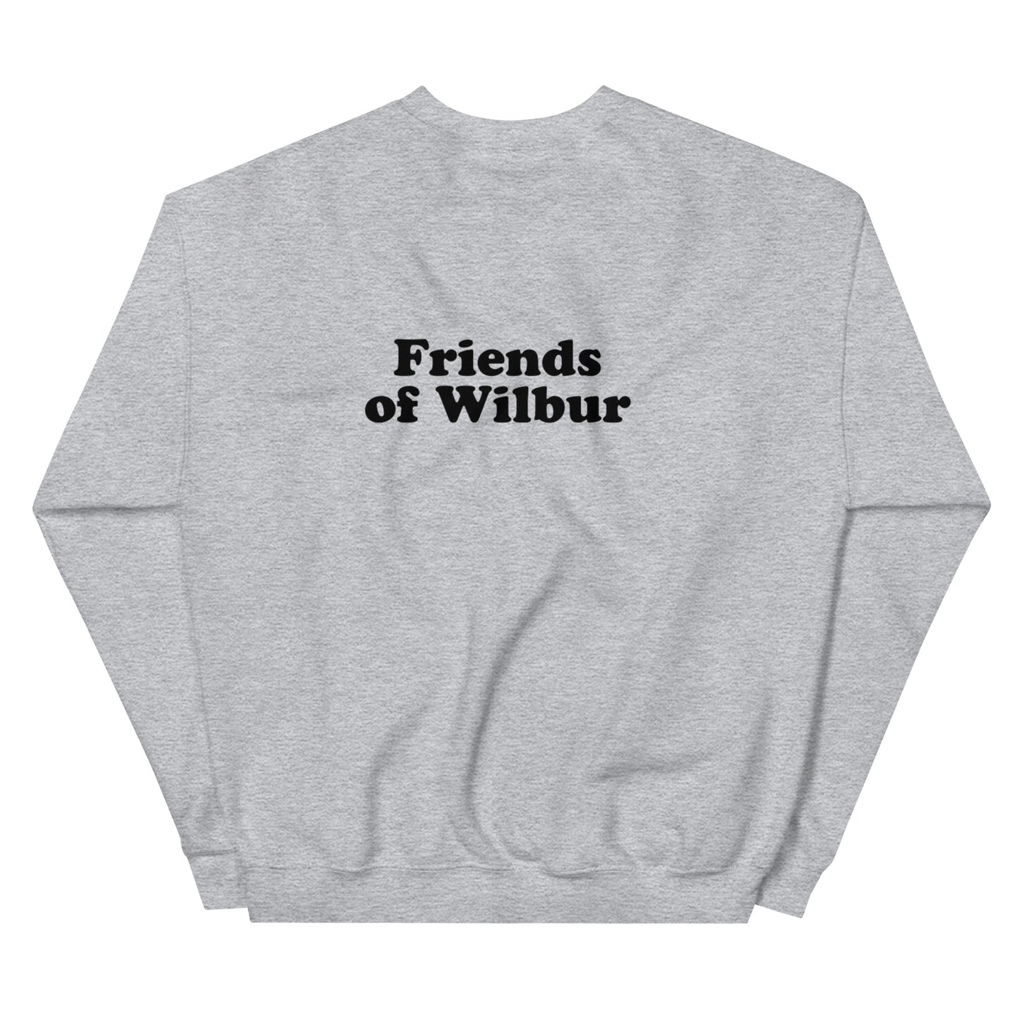 Friends Of Wilbur Unisex Sweatshirt