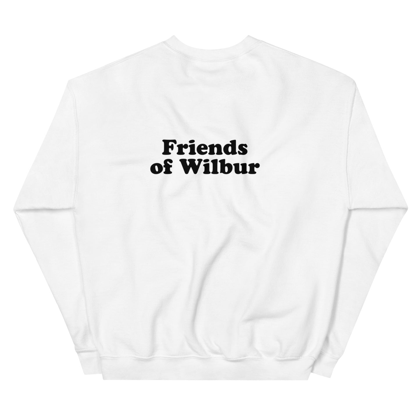 Friends Of Wilbur Unisex Sweatshirt